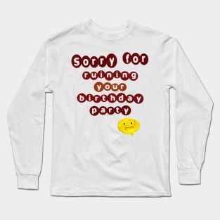 Party Breaker Long Sleeve T-Shirt